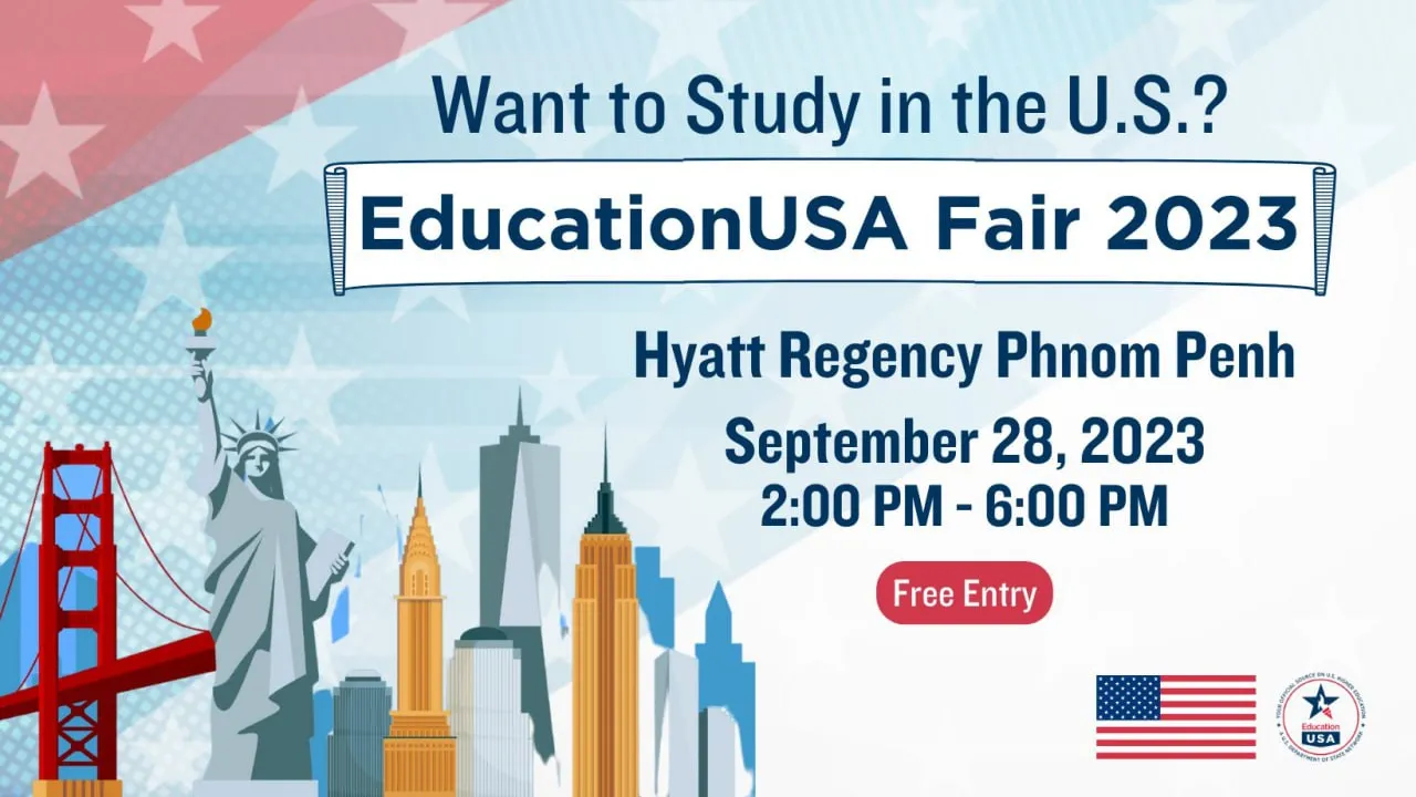 ស្ថានទូតអាមេរិកប្រចាំកម្ពុជារៀបចំពិព័រណ៍អប់រំសម្រាប់អ្នកចាប់អារម្មណ៍ចង់សិក្សានៅសាកលវិទ្យាល័យអាមេរិក