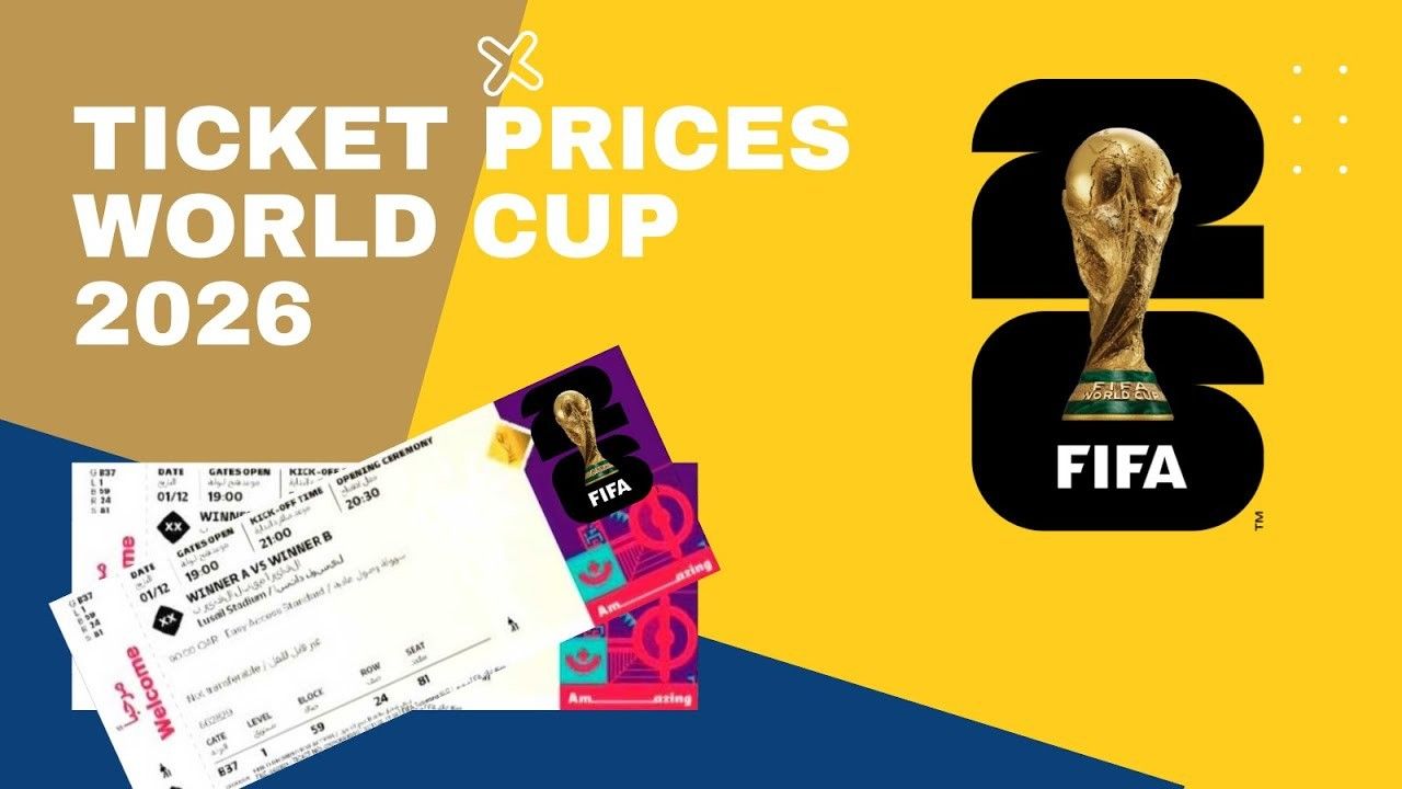 តម្លៃសំបុត្រ World Cup 2026៖ ចាប់ពី ៦០ដុល្លារ ដល់ជិត ១ម៉ឺន ១ពាន់ដុល្លារ អាស្រ័យលើកត្តាជាច្រើន